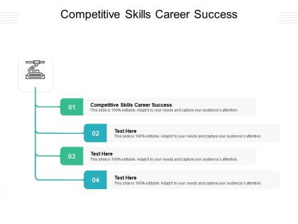 Competitive skills career success ppt powerpoint presentation pictures portfolio cpb