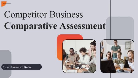 Competitor Business Comparative Assessment Powerpoint PPT Template Bundles DK MD