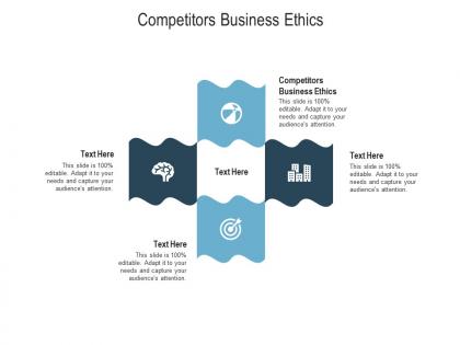 Competitors business ethics ppt powerpoint presentation ideas designs download cpb