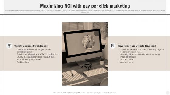 Complete Guide Of Pay Per Maximizing Roi With Pay Per Click Marketing MKT SS V