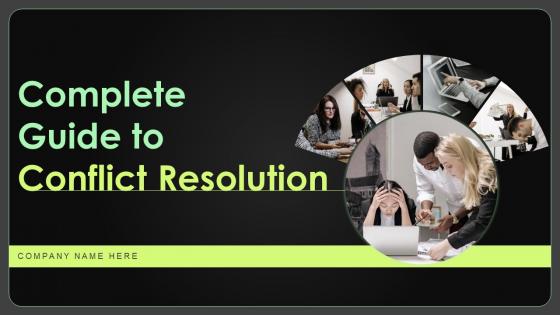 Complete Guide To Conflict Resolution Powerpoint Presentation Slides