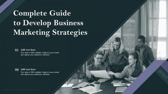 Complete Guide To Develop Business Marketing Strategies Complete Guide To Develop Business