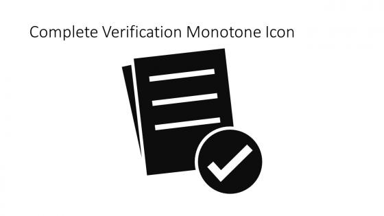 Complete Verification Monotone Icon In Powerpoint Pptx Png And Editable Eps Format