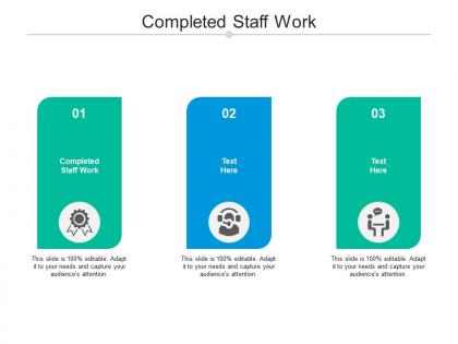 Completed staff work ppt powerpoint presentation icon templates cpb