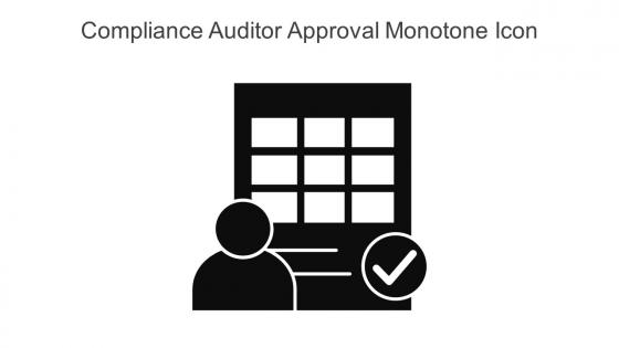 Compliance Auditor Approval Monotone Icon In Powerpoint Pptx Png And Editable Eps Format