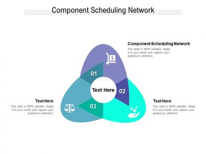Component scheduling network ppt powerpoint presentation show deck cpb