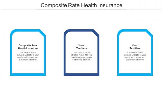 Composite rate health insurance ppt powerpoint presentation infographic template cpb