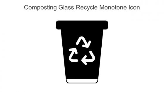 Composting Glass Recycle Monotone Icon In Powerpoint Pptx Png And Editable Eps Format