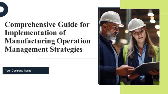 Comprehensive Guide For Implementation Of Manufacturing Operation Management Strategy CD V