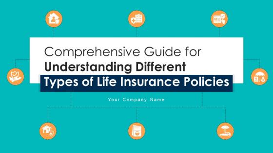 Comprehensive Guide For Understanding Different Types Of Life Insurance Policies Fin CD