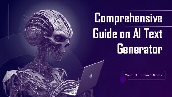 Comprehensive Guide On AI Text Generator Powerpoint Presentation Slides AI CD