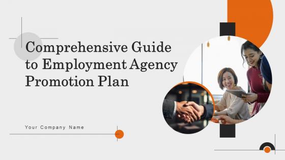 Comprehensive Guide To Employment Agency Promotion Plan Powerpoint Presentation Slides Strategy CD V