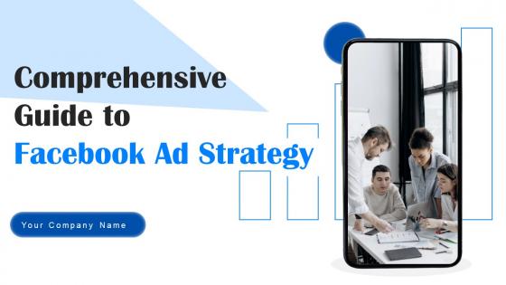 Comprehensive Guide To Facebook Ad Strategy MKT CD