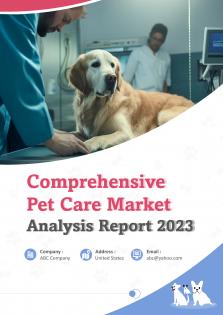 Comprehensive Pet Care Market Analysis Report 2023 Pdf Word Document IR V