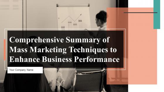 Comprehensive Summary Of Mass Marketing Techniques To Enhance Business Performance MKT CD V