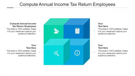 Compute annual income tax return employees ppt powerpoint background images cpb