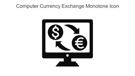 Computer Currency Exchange Monotone Icon In Powerpoint Pptx Png And Editable Eps Format