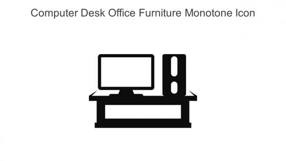Computer Desk Office Furniture Monotone Icon In Powerpoint Pptx Png And Editable Eps Format