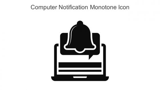 Computer Notification Monotone Icon In Powerpoint Pptx Png And Editable Eps Format
