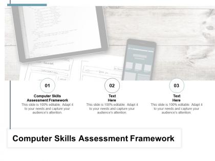 Computer skills assessment framework ppt powerpoint presentation summary cpb