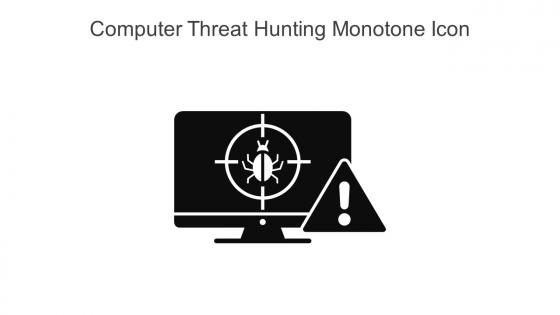 Computer Threat Hunting Monotone Icon In Powerpoint Pptx Png And Editable Eps Format