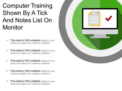 Computer training shown by a tick and notes list on monitor