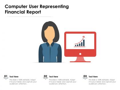 Computer user representing financial report