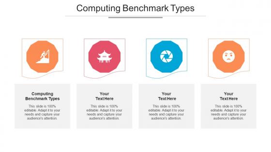 Computing Benchmark Types Ppt Powerpoint Presentation Professional Design Cpb