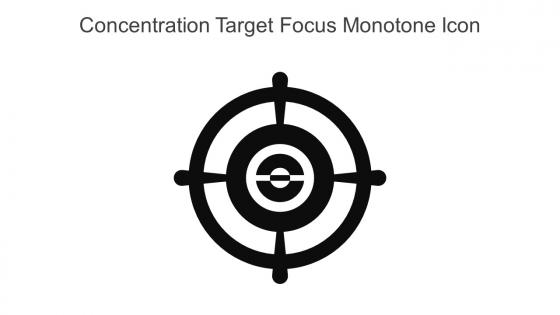 Concentration Target Focus Monotone Icon In Powerpoint Pptx Png And Editable Eps Format