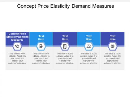 Concept price elasticity demand measures ppt powerpoint presentation icon cpb