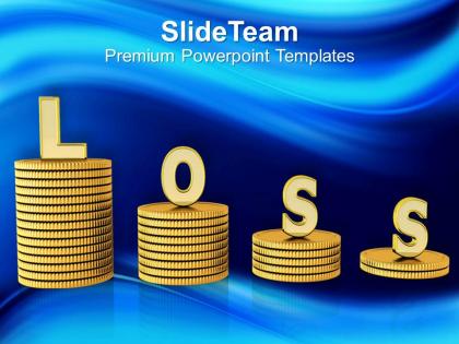 Conceptual image of monetary loss powerpoint templates ppt themes and graphics 0213