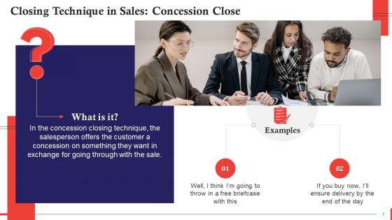 Concession Close As A Closing Technique In Sales Training Ppt