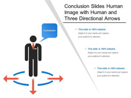 Conclusion slides human image with human and three directional arrows