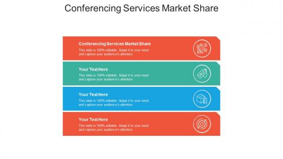Conferencing services market share ppt powerpoint presentation professional designs download cpb