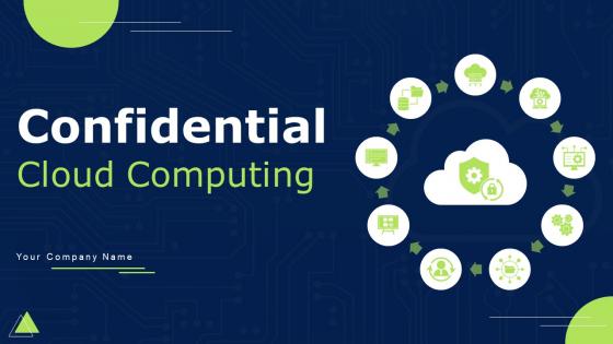 Confidential Cloud Computing Powerpoint Presentation Slides