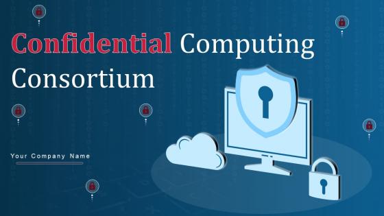Confidential Computing Consortium Powerpoint Presentation Slides