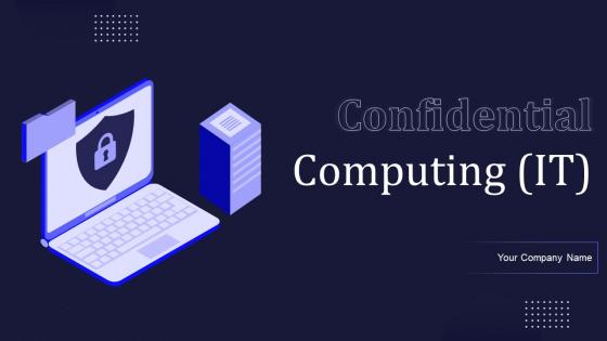Confidential Computing IT Powerpoint Presentation Slides