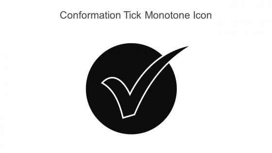 Conformation Tick Monotone Icon In Powerpoint Pptx Png And Editable Eps Format