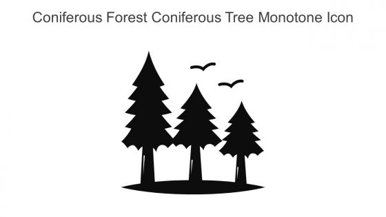 Coniferous Forest Coniferous Tree Monotone Icon In Powerpoint Pptx Png And Editable Eps Format