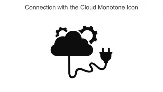 Connection With The Cloud Monotone Icon In Powerpoint Pptx Png And Editable Eps Format