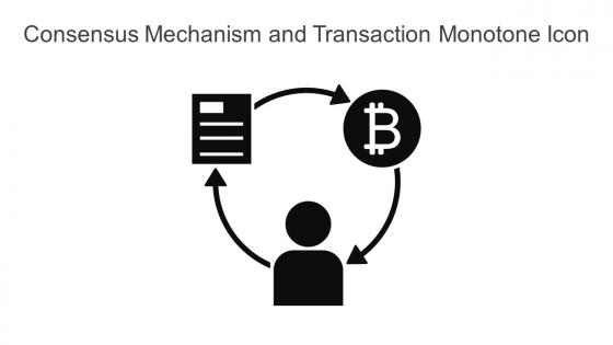Consensus Mechanism And Transaction Monotone Icon In Powerpoint Pptx Png And Editable Eps Format