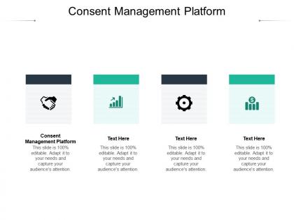 Consent management platform ppt powerpoint presentation show slide cpb