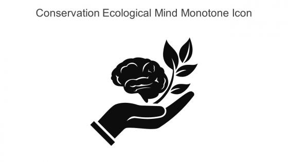 Conservation Ecological Mind Monotone Icon In Powerpoint Pptx Png And Editable Eps Format