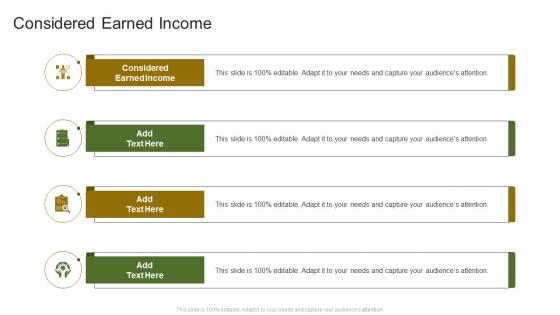 Considered Earned Income In Powerpoint And Google Slides Cpb