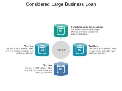 Considered large business loan ppt powerpoint presentation show visual aids cpb