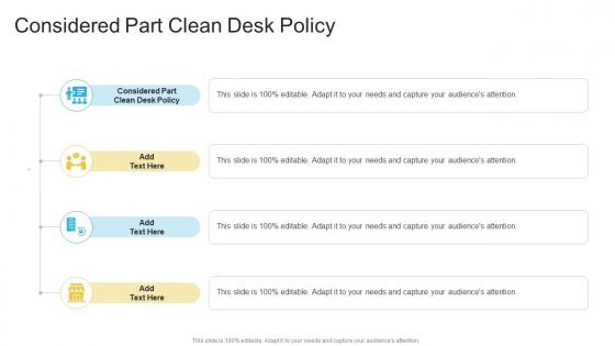 Considered Part Clean Desk Policy In Powerpoint And Google Slides Cpb
