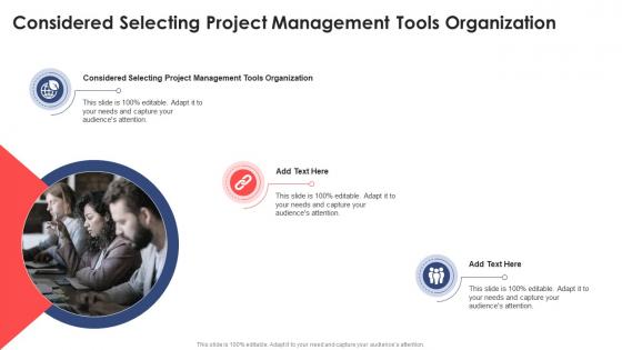 Considered Selecting Project Management Tools Organization In Powerpoint And Google Slides Cpb