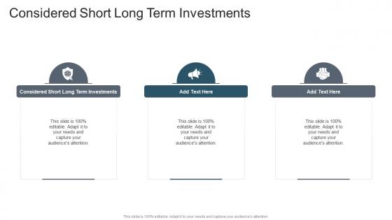 Considered Short Long Term Investments In Powerpoint And Google Slides Cpb