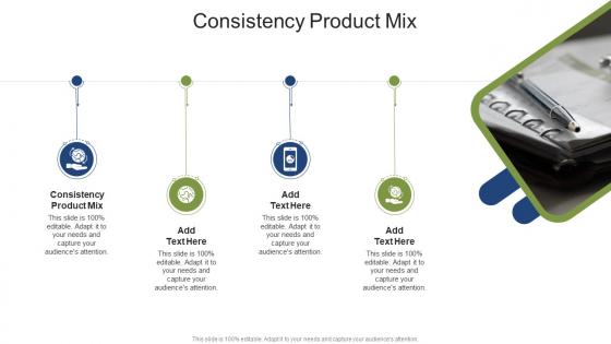 Consistency Product Mix In Powerpoint And Google Slides Cpb