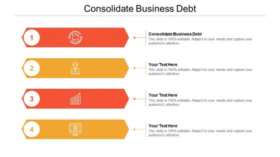 Consolidate business debt ppt powerpoint presentation infographic template sample cpb